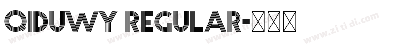 Qiduwy Regular字体转换 Qiduwy Regular字体转换